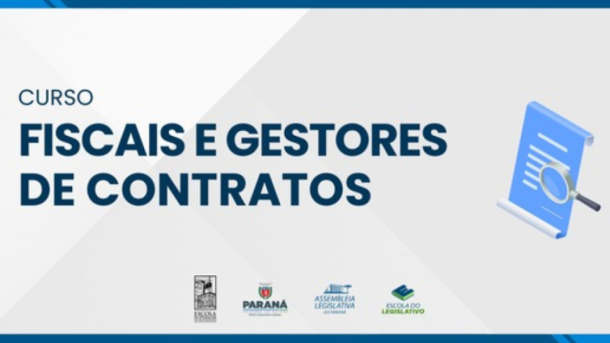 Assembleia Legislativa do Paraná | ALEP | Notícias > Escola do Legislativo promove curso para fiscais e gestores de contratos de instituições públicas