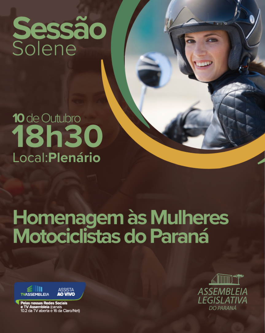 Assembleia Legislativa do Paraná | ALEP | Notícias > Assembleia Legislativa promove Sessão Solene em homenagem às Mulheres Motociclistas do Paraná
