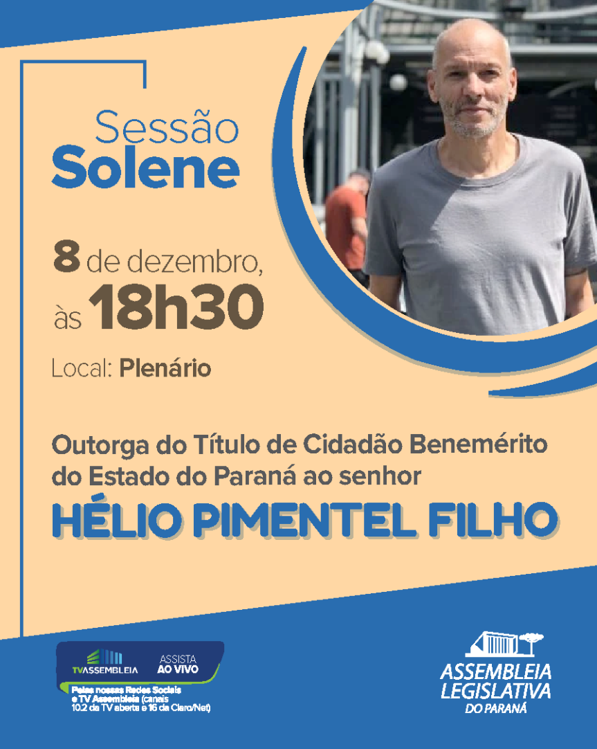 Assembleia Legislativa do Paraná | ALEP | Notícias > Assembleia entrega título de Cidadão Benemérito do Paraná ao empresário Helinho Pimentel