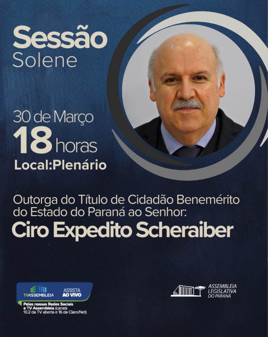 Assembleia Legislativa do Paraná | ALEP | Notícias > Assembleia Legislativa concede título de Cidadão Honorário a Ciro Scheraiber na próxima segunda-feira (30)