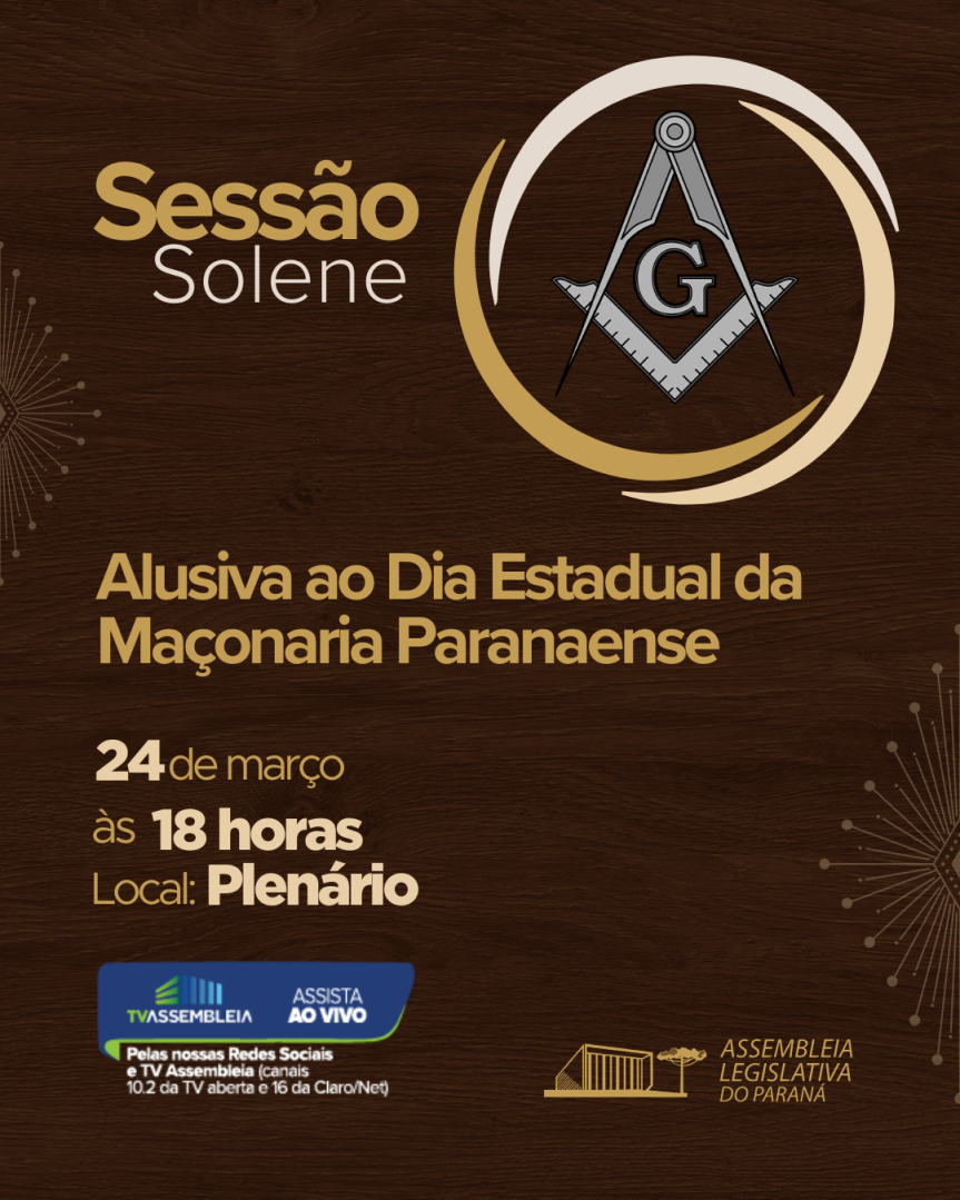 Assembleia Legislativa do Paraná | ALEP | Notícias > Sessão solene celebra Dia Estadual da Maçonaria Paranaense