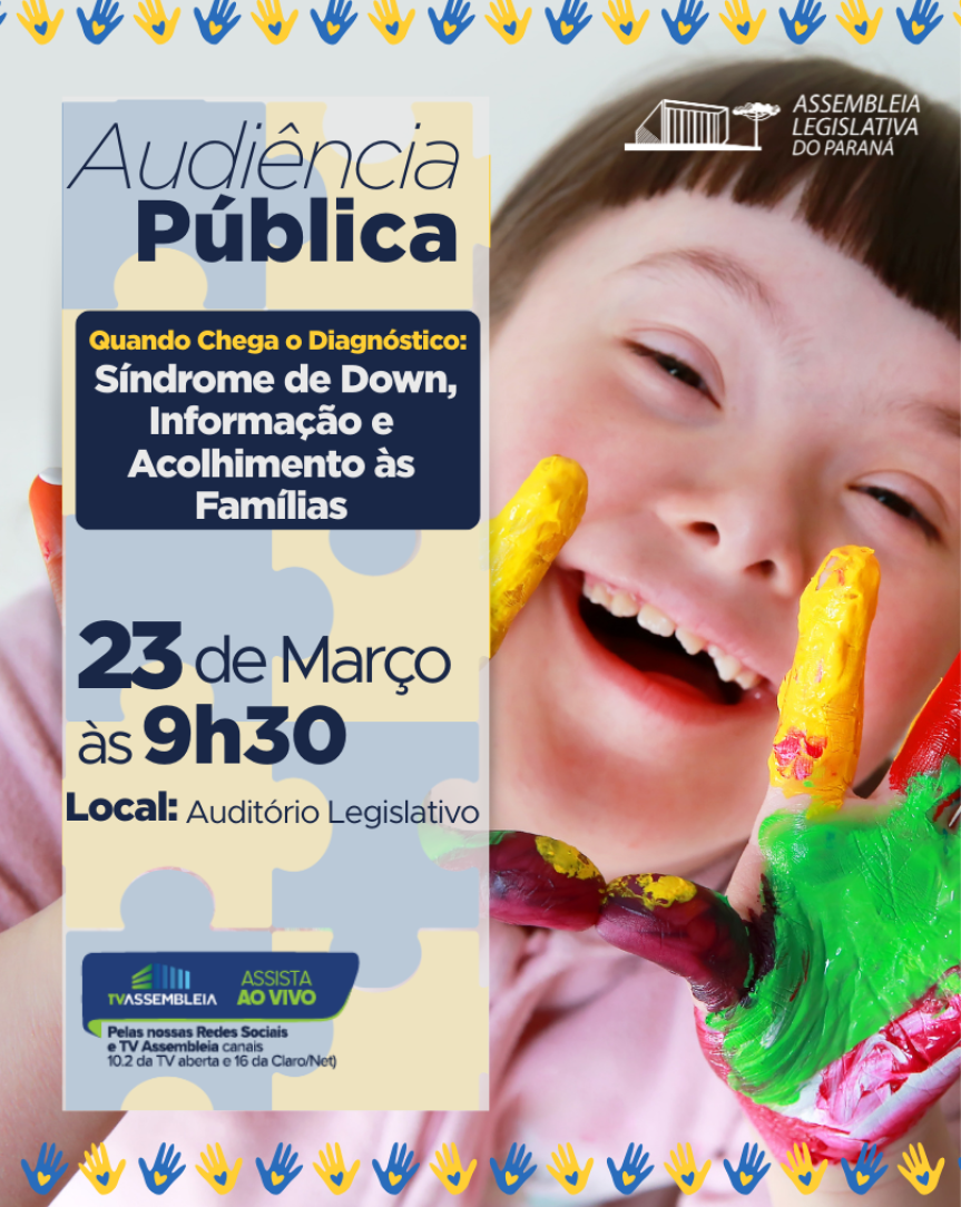 Assembleia Legislativa do Paraná | ALEP | Notícias > Deputado Bazana (PSD) promove audiência pública em alusão ao Dia Internacional da Síndrome de Down