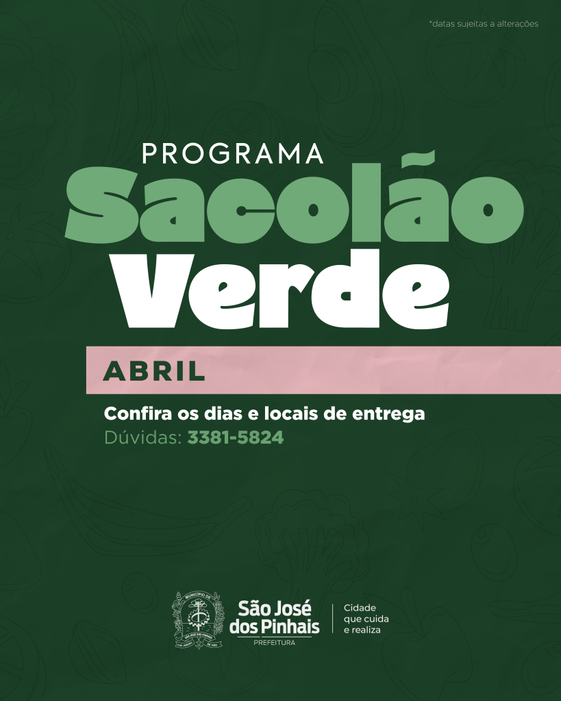 Prefeitura de São José dos Pinhais informa o cronograma do Sacolão Verde para o mês de abril