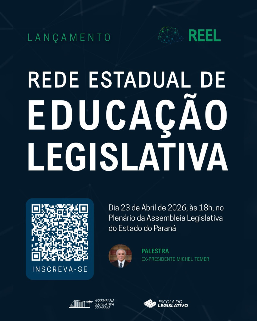 Assembleia Legislativa do Paraná | ALEP | Notícias > Assembleia lança Rede Estadual de Educação Legislativa com a presença do ex-presidente Michel Temer