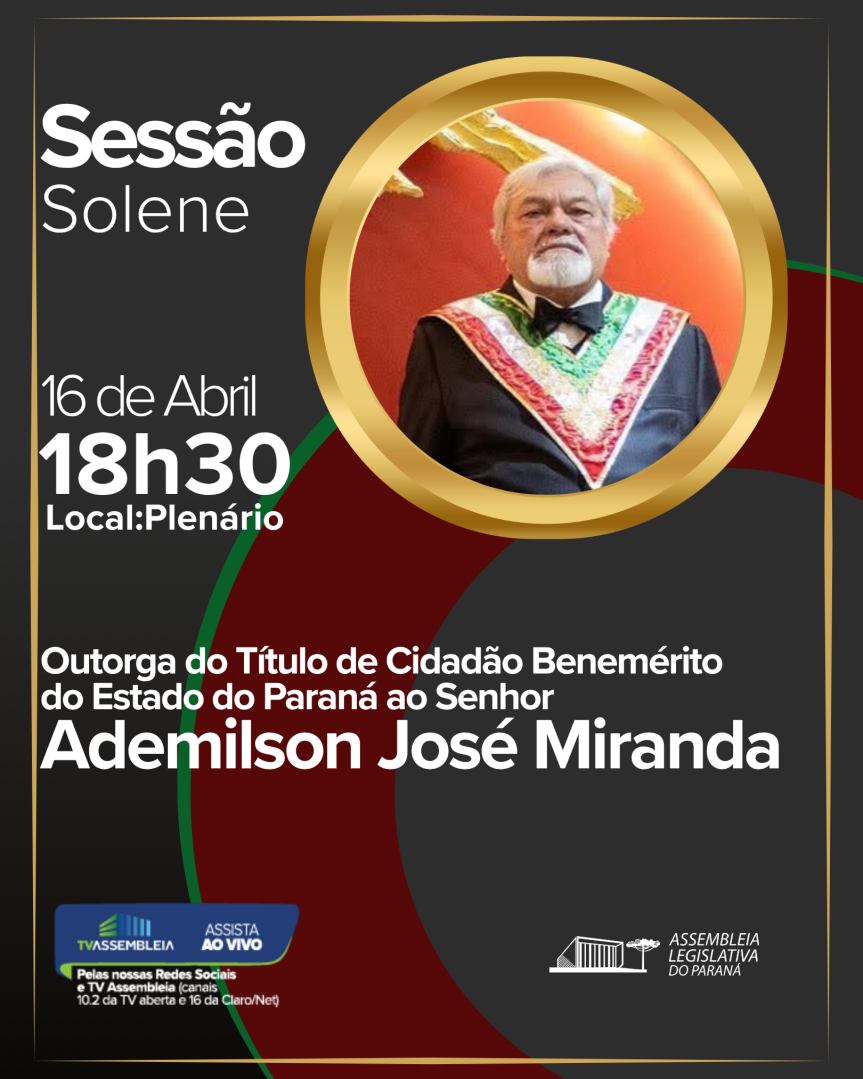 Assembleia Legislativa do Paraná | ALEP | Notícias > Assembleia entrega Título de Cidadão Benemérito do Paraná a Ademilson José Miranda